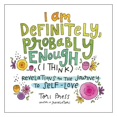 I Am Definitely, Probably Enough (I Think) - Press, Tori