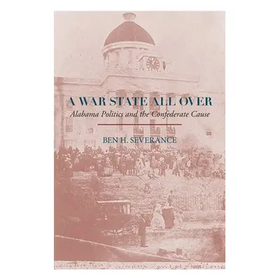 War State All Over - Severance, Ben H.