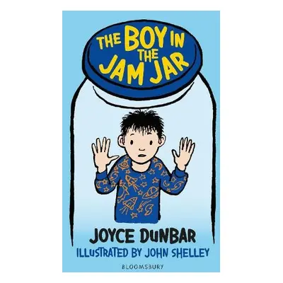 Boy in the Jam Jar: A Bloomsbury Reader - Dunbar, Joyce