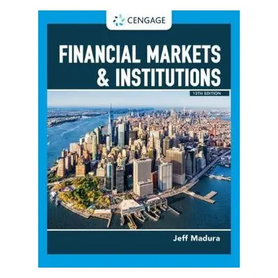 Financial Markets a Institutions - Madura, Jeff (Florida Atlantic University)