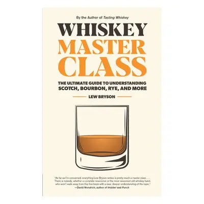 Whiskey Master Class - Bryson, Lew