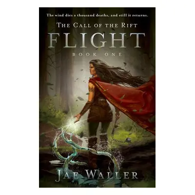 Call of the Rift: Flight - Waller, Jae