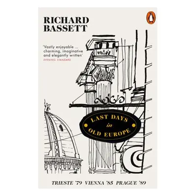 Last Days in Old Europe - Bassett, Richard