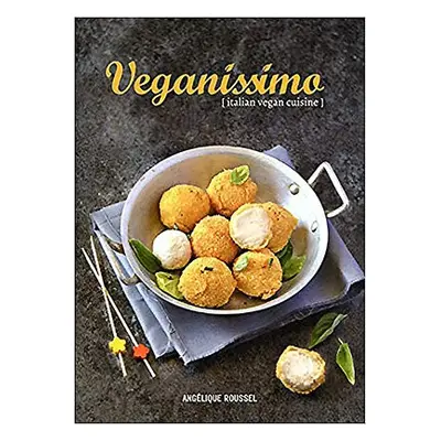 Veganissimo - Roussel, Angelique