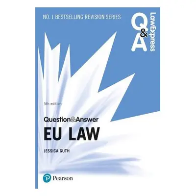 Law Express Question and Answer: EU Law - Guth, Jessica