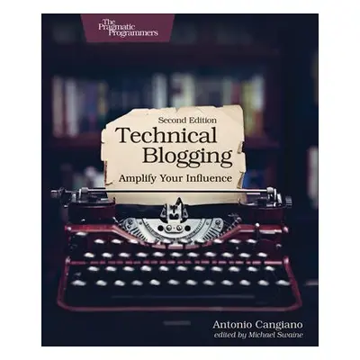 Technical Blogging - Cangiano, Antonio