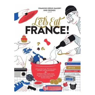 Let's Eat France! - Gaudry, Francois-Regis