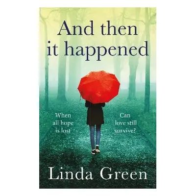 And Then It Happened - Green, Linda