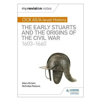 My Revision Notes: OCR AS/A-level History: The Early Stuarts and the Origins of the Civil War 16