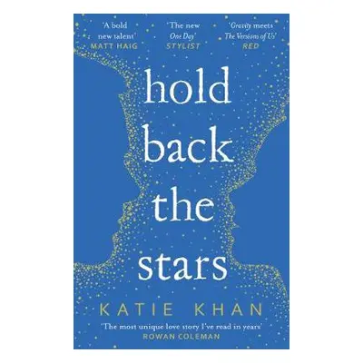 Hold Back the Stars - Khan, Katie