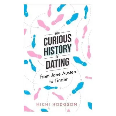 Curious History of Dating - Hodgson, Nichi