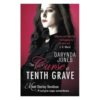 Curse of Tenth Grave - Jones, Darynda