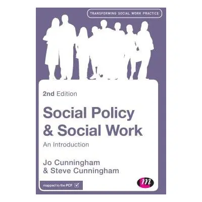 Social Policy and Social Work - Cunningham, Jo a Cunningham, Steve