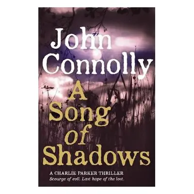 Song of Shadows - Connolly, John