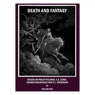 Death and Fantasy - Gray, William