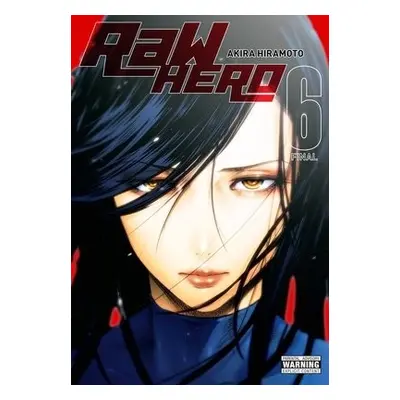 RaW Hero, Vol. 6 - Hiramoto, Akira