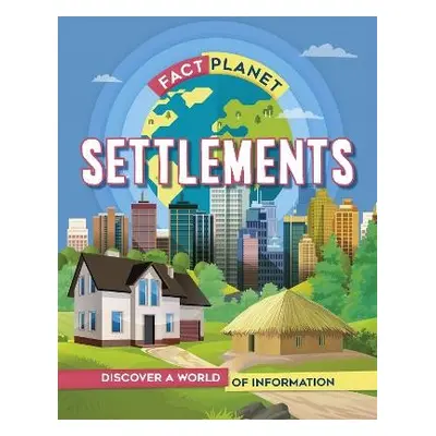 Fact Planet: Settlements - Howell, Izzi