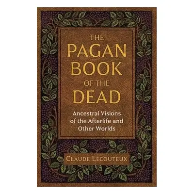 Pagan Book of the Dead - Lecouteux, Claude