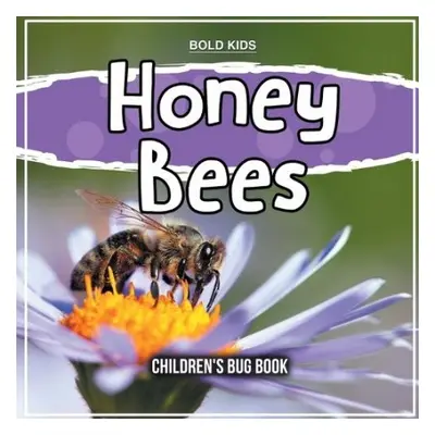 Honey Bees - Rosenberg, David