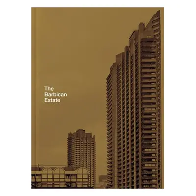 Barbican Estate - Orazi, Stefi a Rudquist, Christoffer