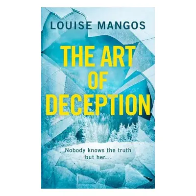 Art of Deception - Mangos, Louise