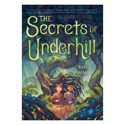 Secrets of Underhill - Wallace, Kali