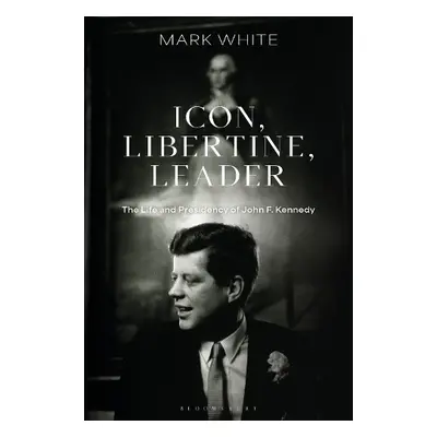 Icon, Libertine, Leader - White, Mark (Queen Mary, University of London)