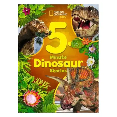 National Geographic Kids 5-Minute Dinosaur Stories - Donohue, Moira Rose