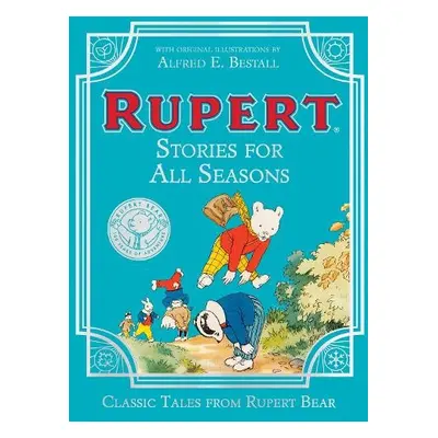 Rupert Stories for All Seasons - Rupert Bear