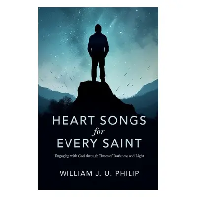 Heart Songs for Every Saint - Philip, William J. U.