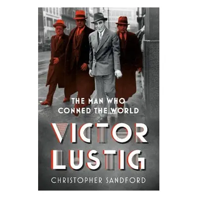 Victor Lustig - Sandford, Christopher