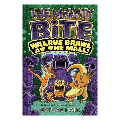 Walrus Brawl at the Mall (The Mighty Bite #2) - Hale, Nathan