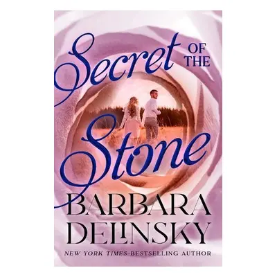 Secret of the Stone - Delinsky, Barbara