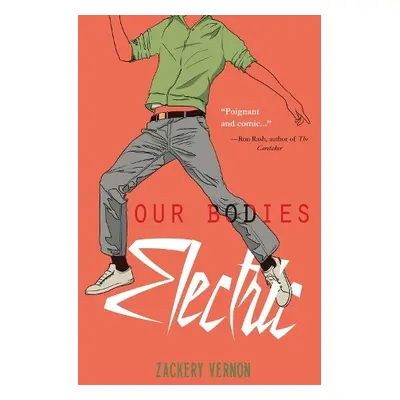 Our Bodies Electric - Vernon, Zackary