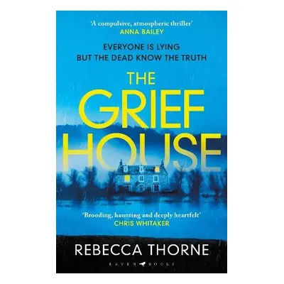 Grief House - Thorne, Rebecca