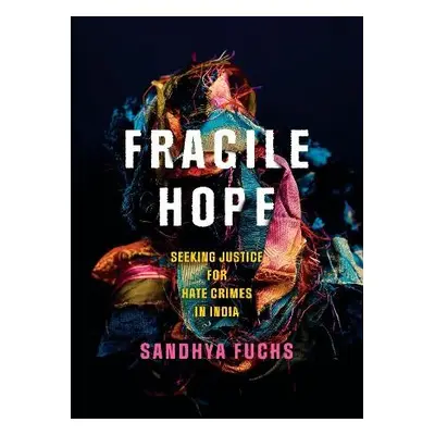 Fragile Hope - Fuchs, Sandhya