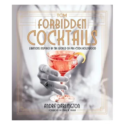 Forbidden Cocktails - Darlington, Andre