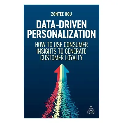 Data-Driven Personalization - Hou, Zontee (Founder of Media Volery and Director of Strategy)