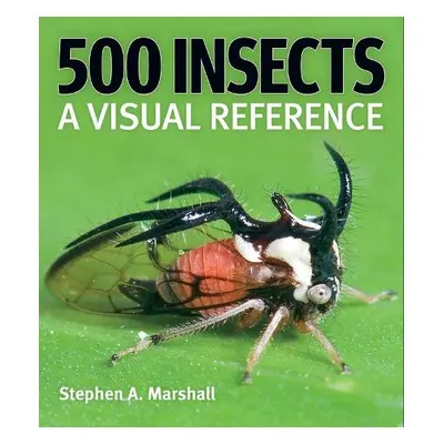 500 Insects: A Visual Reference - Marshall, Stephen A