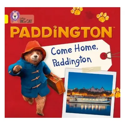 Paddington: Come Home, Paddington - Adlard, Rebecca