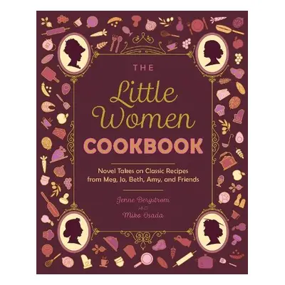 Little Women Cookbook - Bergstrom, Jenne a Osada, Miko