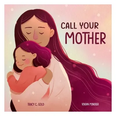 Call Your Mother - Gold, Tracy