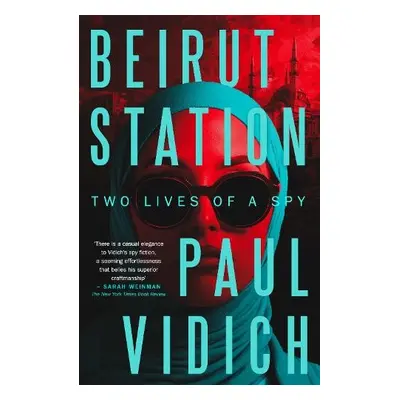 Beirut Station - Vidich, Paul