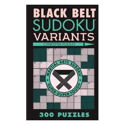 Black Belt Sudoku Variants - Conceptis Puzzles