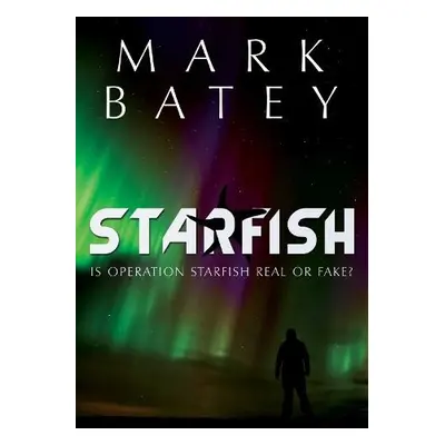 STARFISH - Batey, Mark