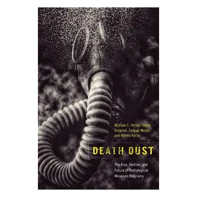 Death Dust - Potter, William C. a Bidgood, Sarah a Meyer, Samuel a Notte, Hanna