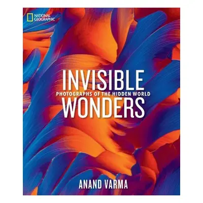 National Geographic Invisible Wonders - Varma, Anand