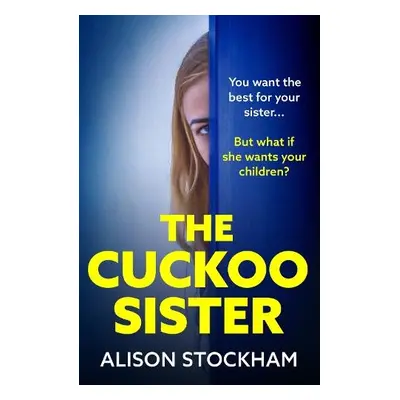 Cuckoo Sister - Alison Stockham