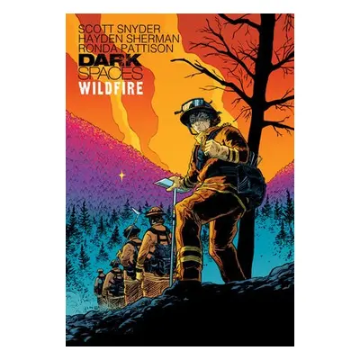 Dark Spaces: Wildfire - Snyder, Scott a Sherman, Hayden