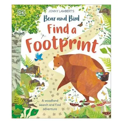 Jonny Lambert’s Bear and Bird: Find a Footprint - Lambert, Jonny